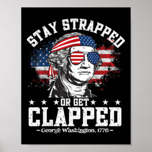 Póster George Washington Permanece Atrapado O Aplausos En