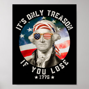 Póster George Washington Sólo es Traición Si Pierdes 4t