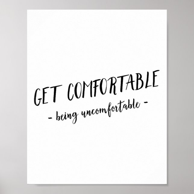 Póster Get Comfortable Being Uncomfortable Insrational Mo (Frente)