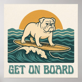 Póster Get On Board Surfer Dog Retro Art -Bulldog Surfing
