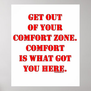 Póster Get Out of Your Comfort Zone!