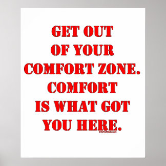 Póster Get Out of Your Comfort Zone!