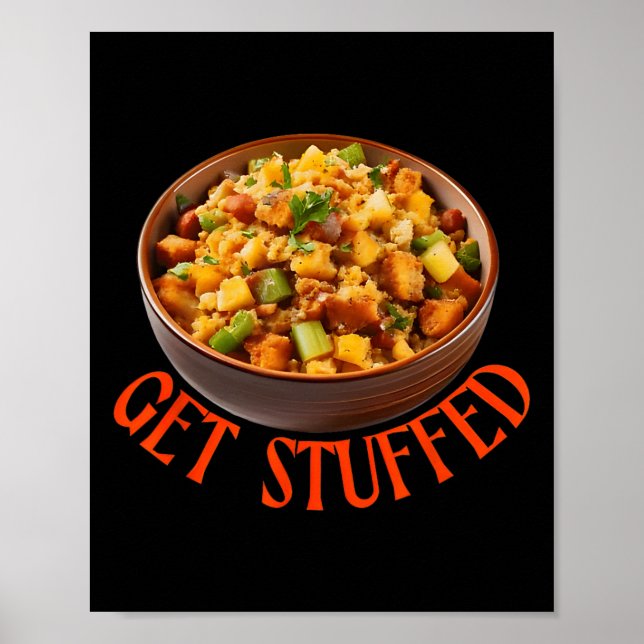 Póster Get Stuffed Thanksgiving Stuffing  (Frente)