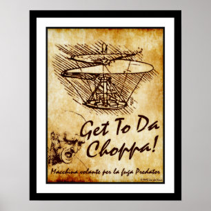 Póster Get To Da Choppa - Leonardo da Vinci Helicopter