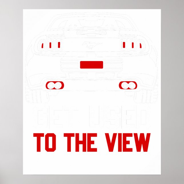Póster get used to the view ford mustang (Frente)