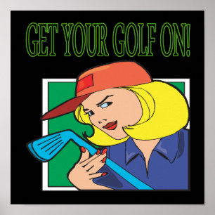 Póster Get Your Golf On