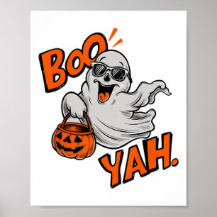 Póster Ghost Boo Yah Funny Halloween Shirt Spooky Booyah