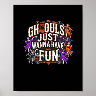 Póster Ghouls solo quiere divertirse con las vibraciones