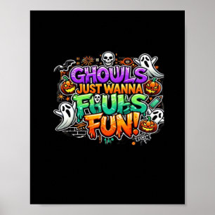 Póster Ghouls solo quiere divertirse - Otoño Ghouls