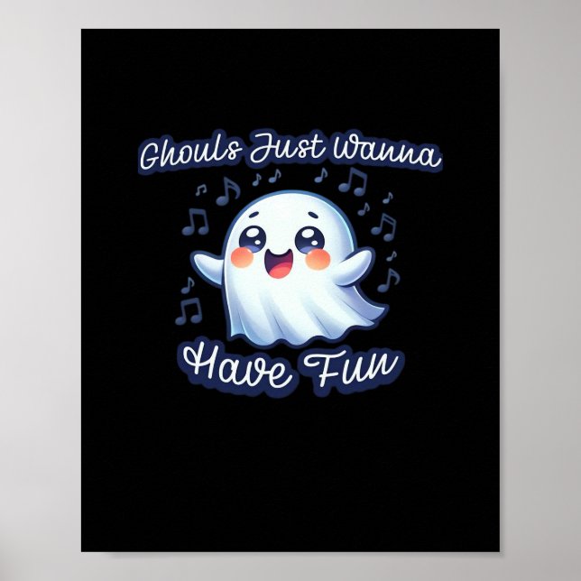 Póster Ghouls solo quiere tener eslóganes divertidos y es (Frente)