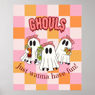 Póster Ghouls solo quiere tener un Poster divertido