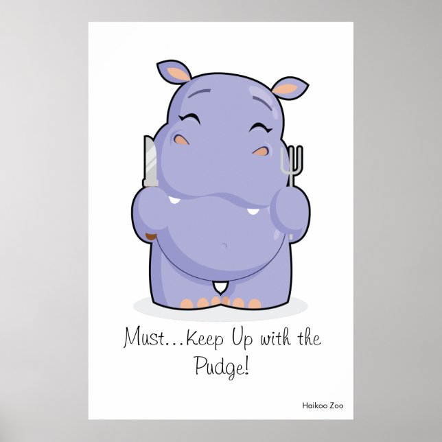 Póster Giant 'Must Keep Up with the Pudge' Hippo Poster (Frente)