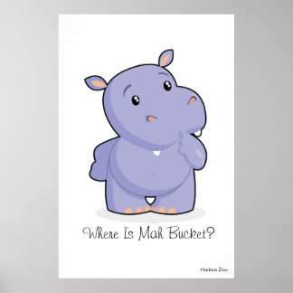 Póster Giant 'Where Is Mah Bucket' Hippo Poster