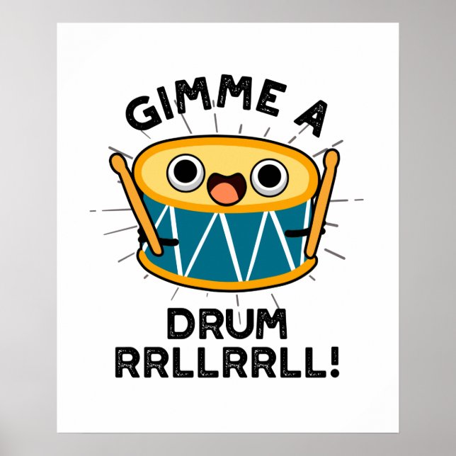 Póster Gimme A Drum RRLLRLL Funny Drummer Pun (Frente)