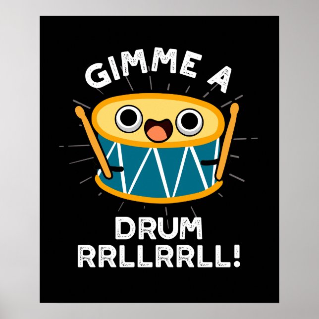 Póster Gimme A Drum RRLLRLL Funny Drummer Pun Dark BG (Frente)