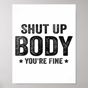 Póster Gimnasio divertido motivacional cállate cuerpo est