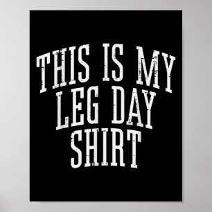 Póster Gimnasio Este Es Mi Camisas De La Pierna Gracioso