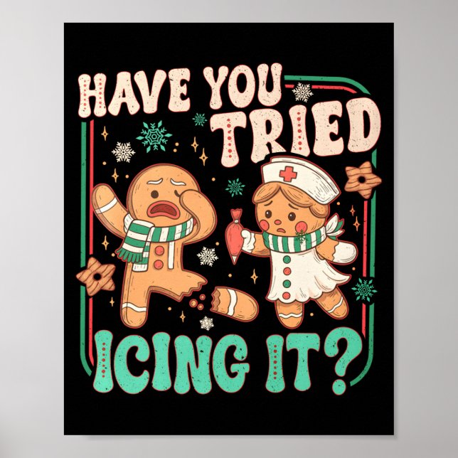 Póster Gingerbread Have You Tried Icing It Funny Christma (Frente)