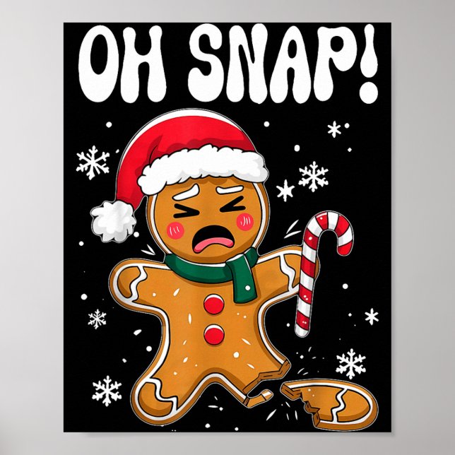 Póster Gingerbread Man Oh Snap Christmas Funny Cookie Bak (Frente)