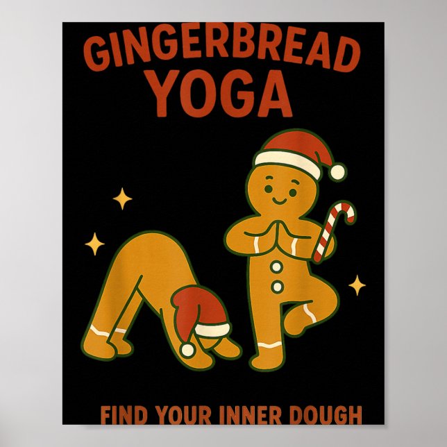Póster Gingerbread Yoga – Fun Holiday “find Your Inner Do (Frente)