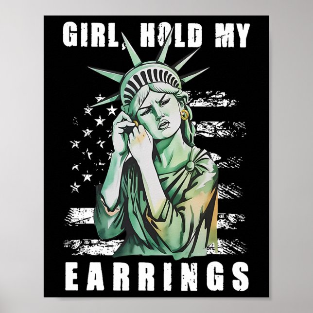 Póster Girl Hold My Earring Fight Mode Statue Of Liberty  (Frente)