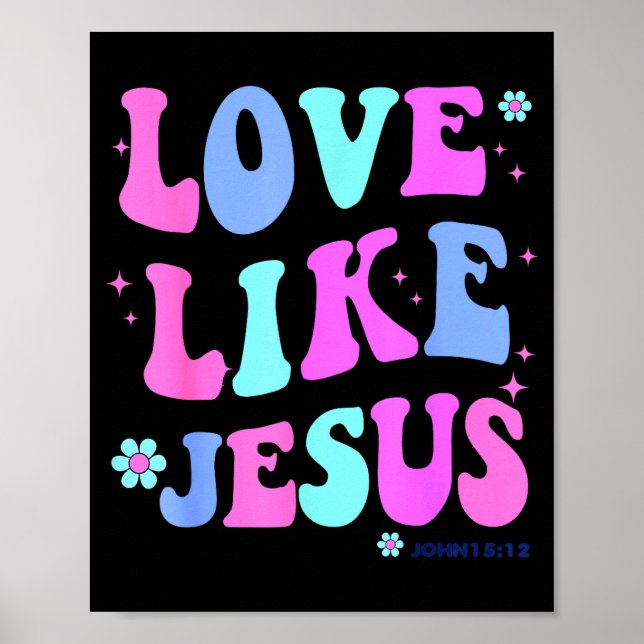 Póster Girl Love Like Jesus Cute Christian Teen Women God (Frente)