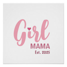 Póster Girl Mama Est. Personalized Gift