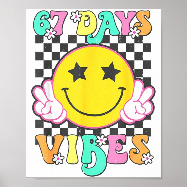 Póster Girls 67 Days Vibes Funny Happy 67 Days Of School  (Frente)