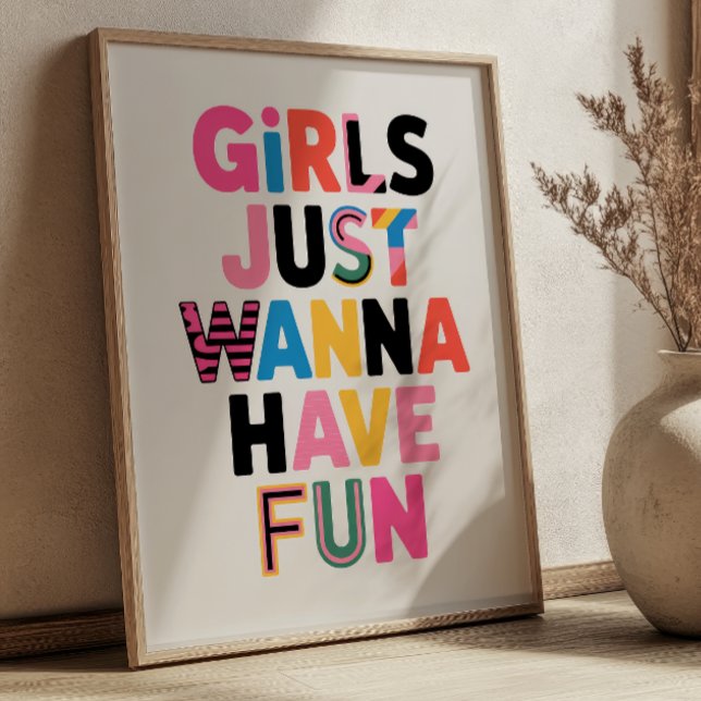 Póster "Girls Just Wanna Have Fun" Collage Feminist Quote (Subido por el creador)