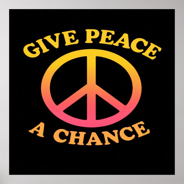 Póster 'Give Peace a Chance' Poster (Frente)