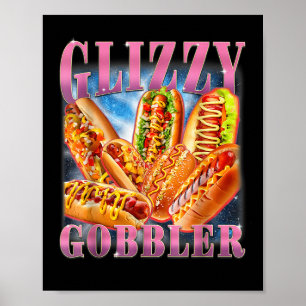 Póster Glizzy Gobbler Divertido Wiener Perro Caliente Mem