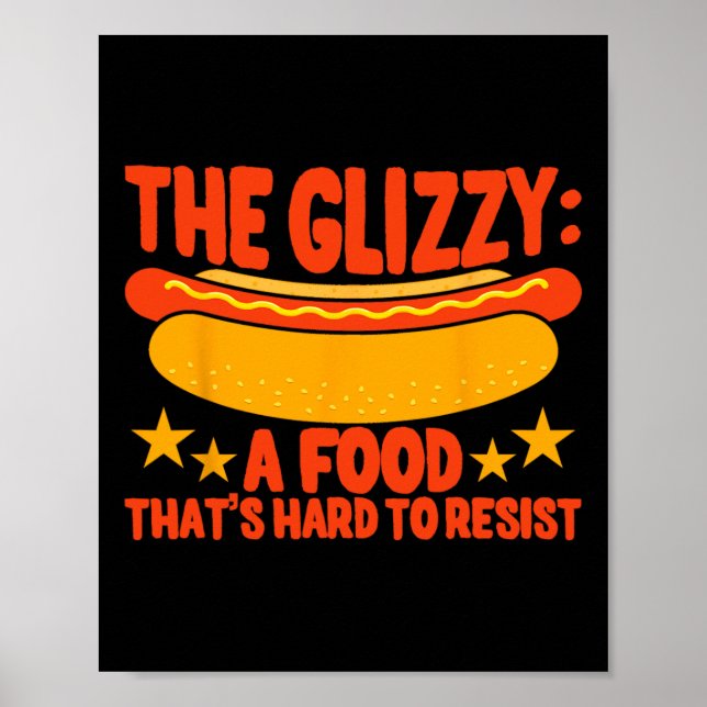 Póster Glizzy Gobbler una comida difícil de resistir (Frente)