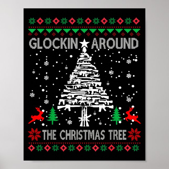 Póster Glockin' Around The Christmas Tree Gun Owner Ugly  (Frente)