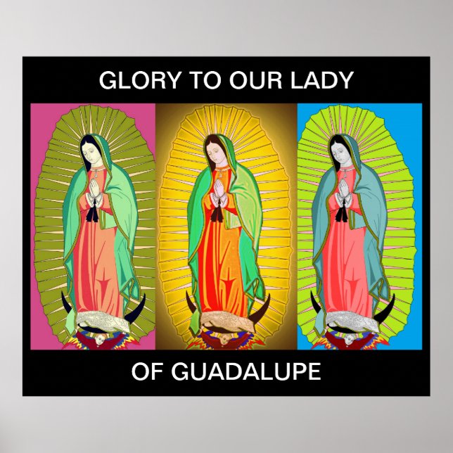 PÓSTER GLORIA A NUESTRA SEÑORA DE GUADALUPE POSTER (Frente)