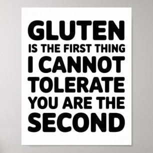 Póster Gluten Es Lo Primero Que No Puedo Tolerarte.