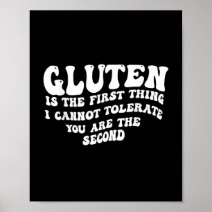 Póster Gluten Es Lo Primero Que No Puedo Tolerarte.