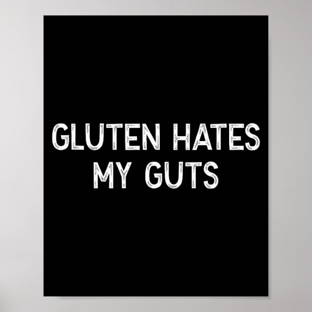 Póster Gluten Intolerance Gluten Hates My Guts Funny Glut (Frente)