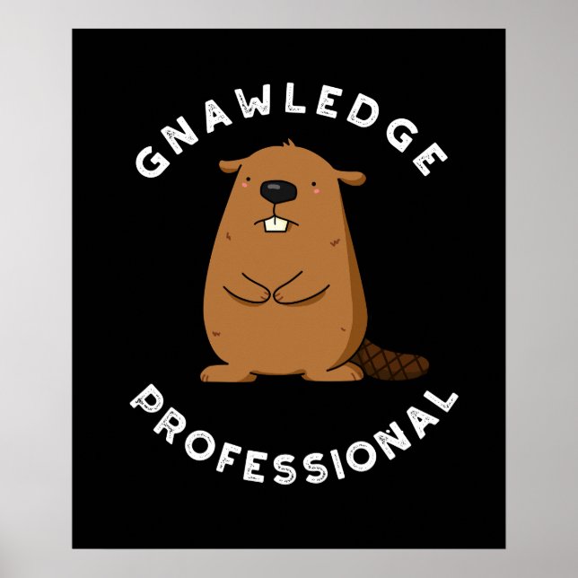 Póster Gnawledge Profesional Funny Beaver Pun Dark BG (Frente)