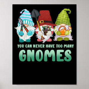 Póster Gnome de jardín nunca se puede tener demasiados Gn