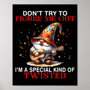 Póster Gnome No intentes descifrarme que soy un tipo espe