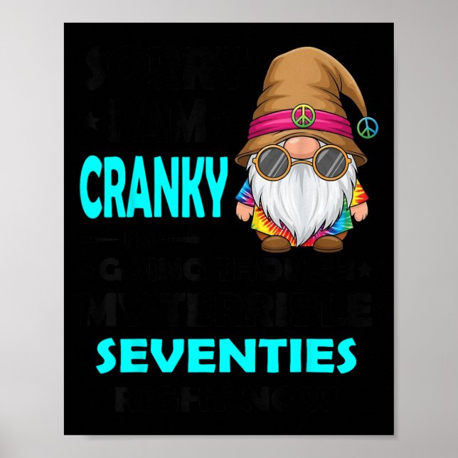 Póster Gnome Sorry I'm Cranky Im Going Through My Terribl (Frente)