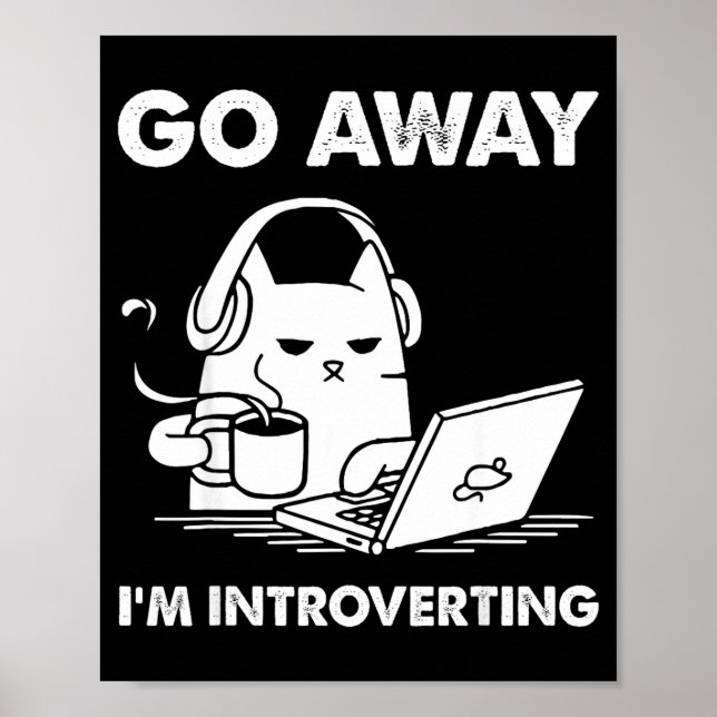 Póster Go Away I'm Introverting  (Frente)
