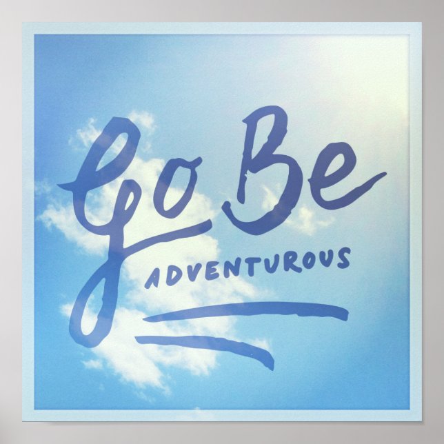 Póster Go Be Adventurous Sky (Frente)