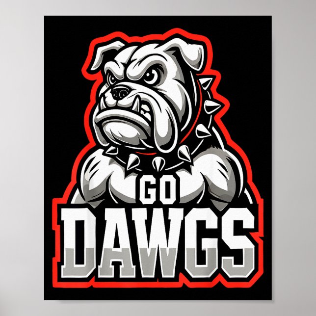 Póster Go Dawgs Funny Bulldogs  (Frente)