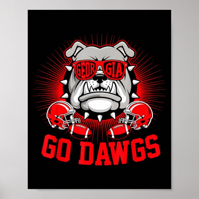 Póster Go Dawgs Funny For Men Women Kids Boy Girl  (Frente)