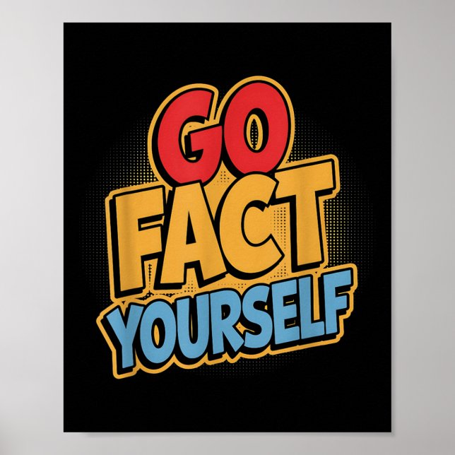 Póster Go Fact Yourself Funny Comic P Art Boom Slogan Sci (Frente)