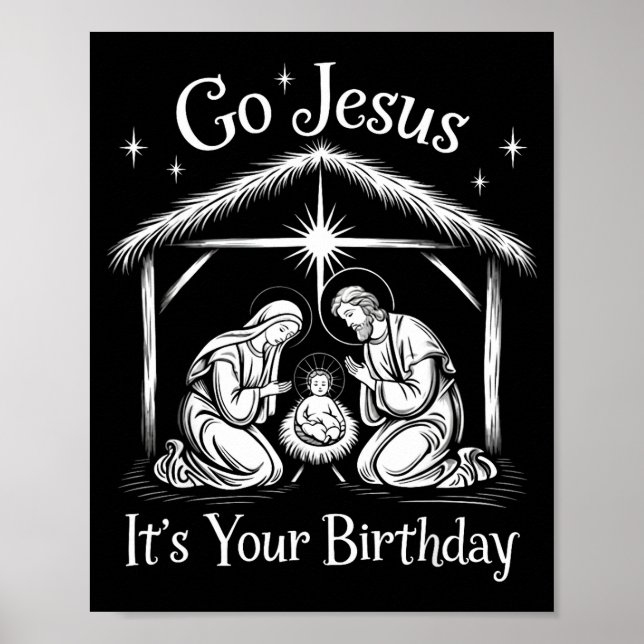 Póster Go Jesus It's Your Birthday Christmas Christian Me (Frente)