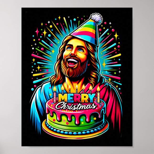 Póster Go Jesus Its Your Birthday Funny Jesus Christmas X (Frente)