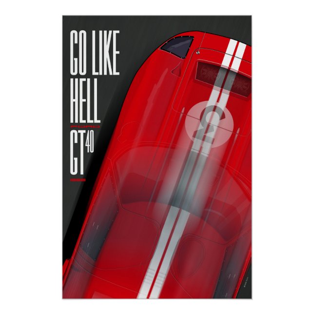 Póster Go like Hell GT40 Red (Anverso)