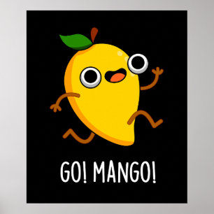 Póster Go Mango Funny Ejecutando Mango Pun Dark BG